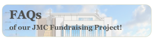  FAQs
   of our JMC Fundraising Project!